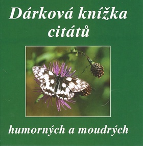 D�rkov� kn�ka cit�t� humorn�ch a moudr.