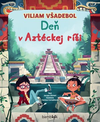 Viliam V�adebol: De� v Azt�ckej r�i