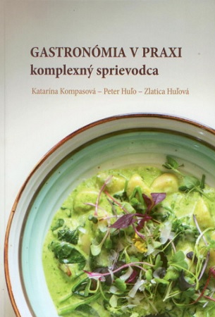 Gastron�mia v praxi komplexn� sprievodca