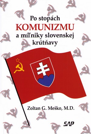 Po stop�ch komunizmu a mi�niky slovenskej kr�t�avy