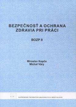 Bezpe�nos� a ochrana zdravia pri pr�ci