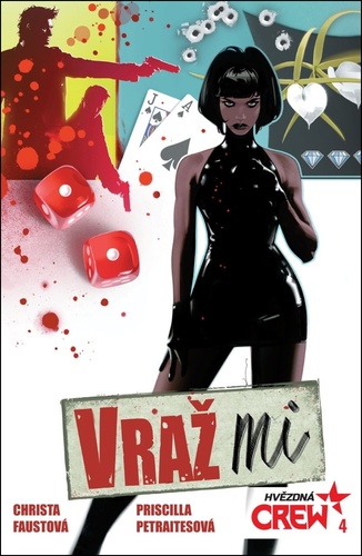 Hvězdná CREW 4: Vraž mi
