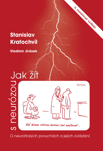 Jak ��t s neur�zou 5.vyd. TRITON