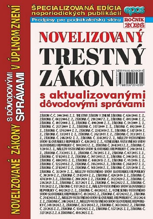Novelizovan� Trestn� z�kon s aktualizovan�mi d�vodov�mi spr�vami v �plnom znen� (NZ 5/2026)