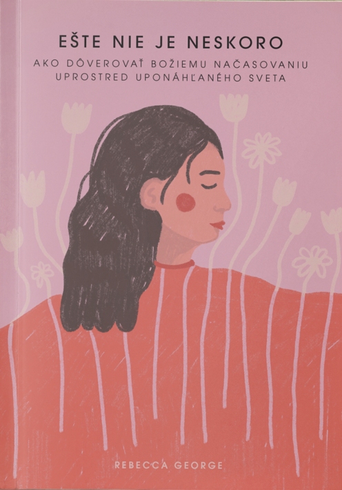 E�te nie je neskoro