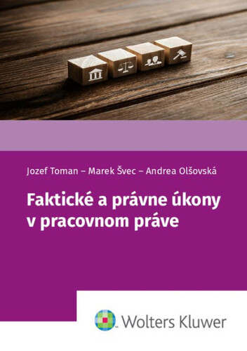 Faktick� a pr�vne �kony v pracovnom pr�v