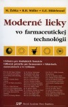 Modern� lieky vo farmaceutickej technol�gii