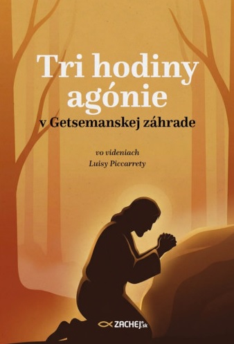 Tri hodiny ag�nie v Getsemanskej z�hrade