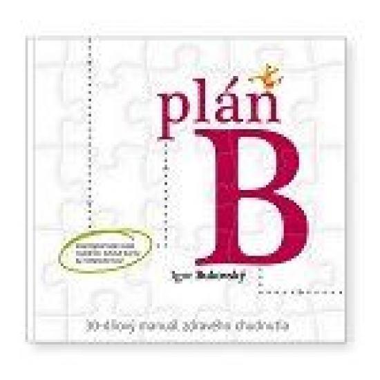 Pl�n B 30-d�ov� manu�l zdrav�ho chud. 3v