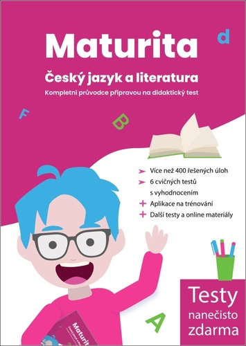 Maturita: �esk� jazyk a literatura
