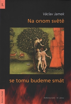 Na onom sv�t� se tomu budeme sm�t