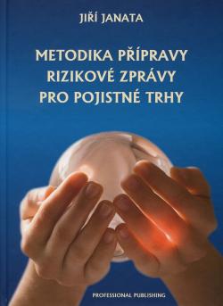 Metodika p��pravy rizikov� zpr�vy pro pojistn� trhy