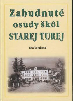 Zabudnut� osudy �k�l Starej Turej