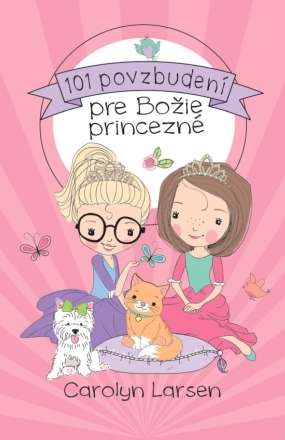 101 povzbuden� pre Bo�ie princezn�