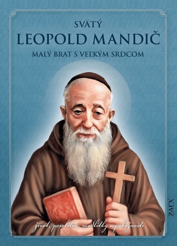Sv�t� Leopold Mandi� - mal� brat s ve�k�m srdcom