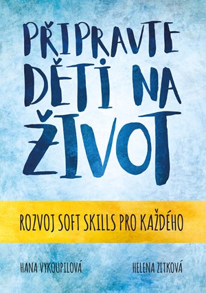 P�ipravte d�ti na �ivot