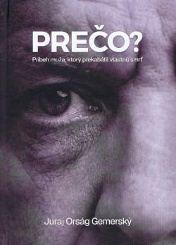 Pre�o? Pr�beh mu�a, ktor� prekab�til vlastn� smr�