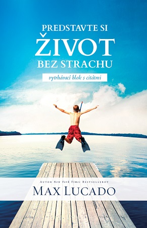 Predstavte si �ivot bez strachu - blok