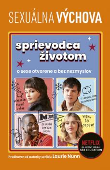 Sexu�lna v�chova: Sprievodca �ivotom