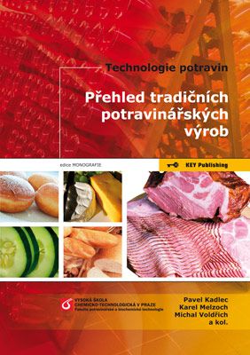 P�ehled tradi�n�ch potravin��sk�ch v�rob - Technologie potravin