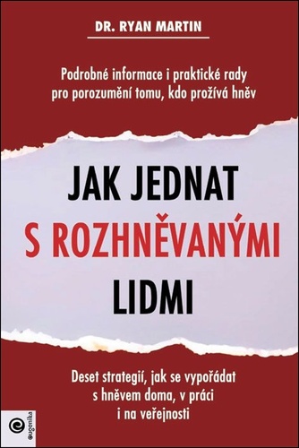 Jak jednat s rozhn�van�mi lidmi