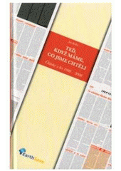 Te�, kdy� m�me, co jsme cht�li