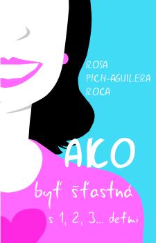 Ako by� ��astn� s 1,2,3... de�mi