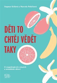 D�ti to cht�j v�d�t taky 2v. KONSENT