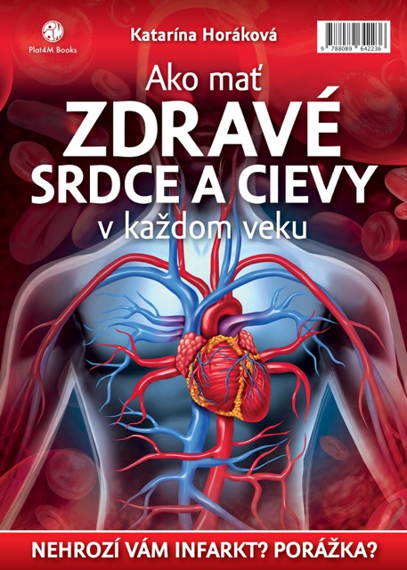 Ako ma� zdrav� srdce a cievy v ka�dom...