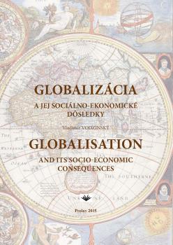 Globaliz�cia a jej soci�lno-ekonomick� d