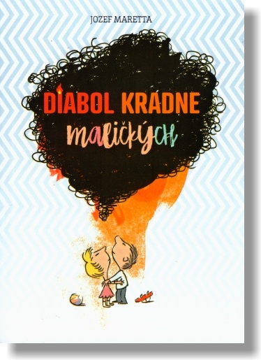 Diabol kradne mali�k�ch