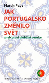 Jak Portugalsko zm�nilo sv�t