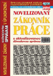 Novelizovan� z�konn�k pr�ce s aktualizovan�mi d�vodov�mi spr�vami v �plnom znen� (NZ 9/2026)