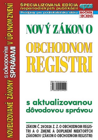 Nov� z�kon o obchodnom registri s aktualizovanou d�vodovou spr�vou (NZ 6/2026)
