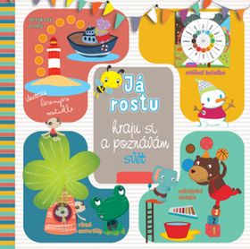 J� rostu Hraju si a pozn�v�m sv�t