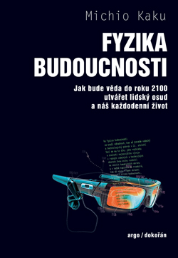 Fyzika budoucnosti (2. vyd�n�)