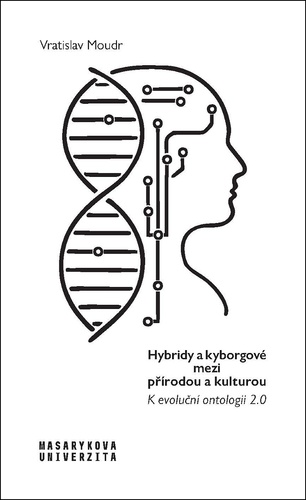 Hybridy a kyborgov� mezi p��rodou a kult