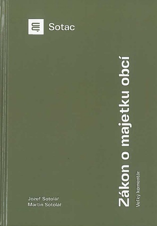 Z�kon o majetku obci - Ve�k� koment�r (2. doplnen� a prepracovan� vydanie)