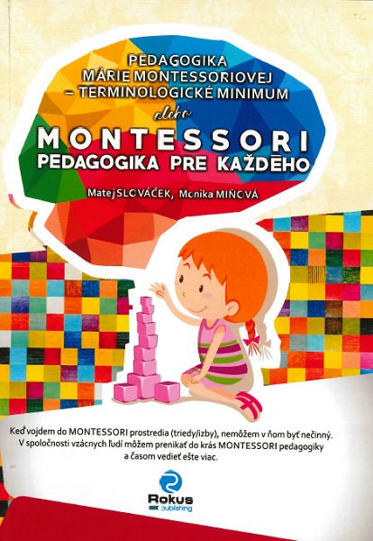 Pedagogika M�rie Montessoriovej - terminologick� minimum