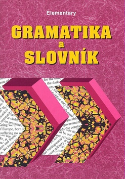Gramatika a slovn�k Elementary
