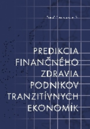 Predikcia finan�n�ho zdravia podnikov tranzit�vnych ekonom�k