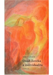 Osud �lov�ka a individualita