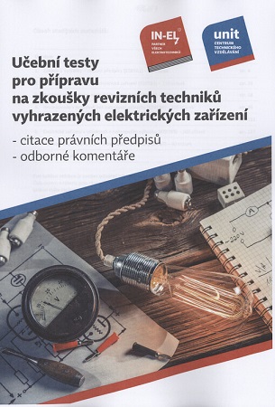 U�ebn� testy pro p��pravu na zkou�ky revizn�ch technik� vyhrazen�ch elektrick�ch za��zen�