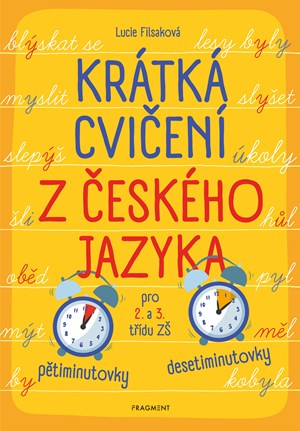 Kr�tk� cvi�en� z �esk�ho jazyka pro 2. a 3. t��du Z�