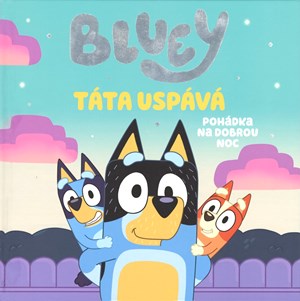 Bluey - T�ta usp�v�