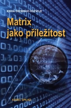 Matrix jako p��le�itost