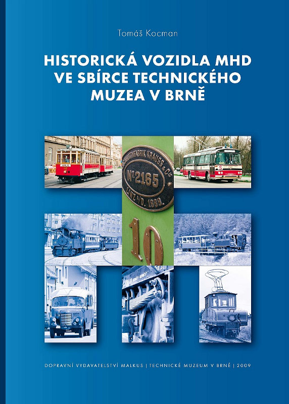 Historick� vozidla MHD ve sb�rce Technick�ho muzea v Brn�