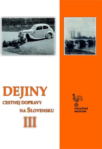 Dejiny cestnej dopravy na Slovensku III