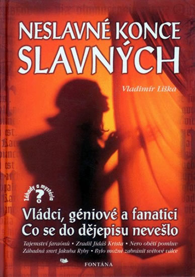 Neslavn� konce slavn�ch