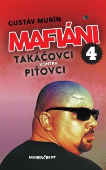 Mafi�ni 4 Tak��ovci kontra Pi�ovci